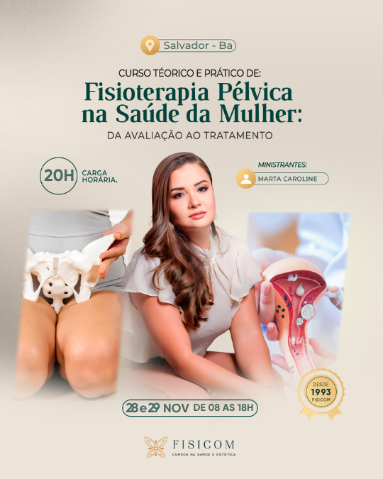 FISIOTERAPIA PÉLVICA: Da Avaliação ao Tratamento